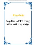 Tóm tắt Khóa luận: Bảo đảm ATTT trong kiểm soát truy nhập