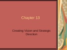 Lecture Leadership - Chapter 13: Creating vision and strategic direction