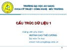 Bài giảng Cấu trúc dữ liệu 1: Chương 2 - Huỳnh Cao Thế Cường