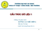 Bài giảng Cấu trúc dữ liệu 1: Chương 4A - Huỳnh Cao Thế Cường