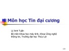 Bài giảng môn học Tin đại cương: Bài 3 - Lý Anh Tuấn