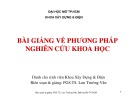 Bài giảng về Phương pháp nghiên cứu khoa học - PGS.TS. Lưu Trường Văn