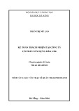 Tóm tắt Luận văn Thạc sĩ Quản trị kinh doanh: Kế toán trách nhiệm tại Công ty Cổ phần Xây dựng Đăk Lăk