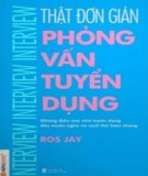 Kỹ năng phỏng vấn: Thật đơn giản - phỏng vấn tuyển dụng