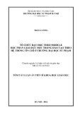 Tóm tắt Luận án Tiến sĩ: Tổ chức dạy học theo module học phần giáo dục học trong đào tạo theo hệ thống tín chỉ ở trường đại học sư phạm