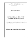 Tóm tắt Luận án Tiến sĩ Khoa học giáo dục: Đổi mới dạy học lịch sử địa phương ở trường trung học cơ sở tỉnh Hà Giang