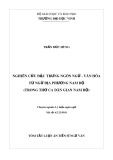 Tóm tắt Luận án Tiến sĩ Ngữ văn: Nghiên cứu đặc trưng ngôn ngữ - văn hóa từ ngữ địa phương Nam Bộ (trong thơ ca dân gian Nam Bộ)