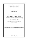 Tóm tắt Luận án Tiến sĩ Khoa học giáo dục: Phát triển kỹ năng tự học cho học sinh các trường Dự bị Đại học Dân tộc