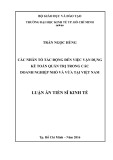 Luận án Tiến sĩ Kinh tế: Các nhân tố tác động đến việc vận dụng kế toán quản trị trong các doanh nghiệp nhỏ và vừa tại Việt Nam