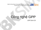 Bài giảng Công nghệ GPP