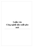 Luận văn: Công nghệ sản xuất pho mát