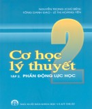 Tổng quan về cơ học lý thuyết (Tập 2: Động lực học): Phần 1