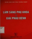 Kiến thức về lâm sàng sản phụ khoa và giải phẫu bệnh (Xuất bản lần thứ hai): Phần 1