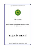 Luận án Tiến sĩ Kinh tế phát triển: Phát triển du lịch biển đảo Vịnh Bái Tử Long, tỉnh Quảng Ninh