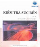 Kỹ năng kiểm tra sức bền vật liệu (Tập 3: Kỹ thuật lắp đặt công nghiệp): Phần 2