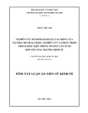 Tóm tắt Luận án Tiến sĩ Kinh tế: Nghiên cứu mô hình đánh giá tác động của tài trợ cho hoạt động nghiên cứu và phát triển trong điều kiện thông tin bất cân xứng đối với tăng trưởng kinh tế