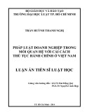 Luận án Tiến sĩ Luật học: Pháp luật doanh nghiệp trong mối quan hệ với cải cách cải cách thủ tục hành chính ở Việt Nam