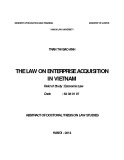 Abstract of doctoral thesis on law studies: The law on enterprise acquisition in Vietnam