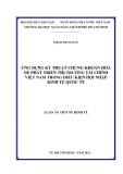 Luận án Tiến sĩ Kinh tế:  Ứng dụng kỹ thuật chứng khoán hóa để phát triển thị trường tài chính Việt Nam trong điều kiện hội nhập kinh tế quốc tế