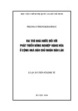 Luận án Tiến sĩ Kinh tế: Vai trò của Nhà nước đối với phát triển nông nghiệp hàng hóa ở Cộng hòa Dân chủ Nhân dân Lào