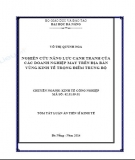 Tóm tắt Luận án Tiến sĩ Kinh tế công nghiệp: Nghiên cứu năng lực cạnh tranh của các doanh nghiệp may trên địa bàn vùng kinh tế trọng điểm Trung bộ