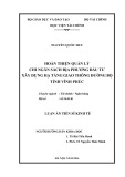 Luận án Tiến sĩ Kinh tế: Hoàn thiện quản lý chi ngân sách địa phương đầu tư xây dựng hạ tầng giao thông đường bộ tỉnh Vĩnh Phúc