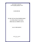 Luận án Tiến sĩ Kinh tế: Tổ chức kế toán trách nhiệm trong các Tổng công ty xây dựng thuộc Bộ giao thông vận tải