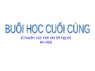 Bài giảng Buổi học cuối cùng (Chuyện của một em bé người An-dát)