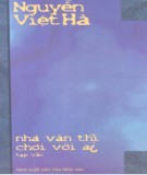 Tạp văn - Nhà văn thì chơi với ai: Phần 1