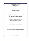 Luận văn Thạc sỹ Luật học: Bảo đảm quyền con người trong việc thu hồi đất - Qua thực tiễn ở tỉnh Quảng Bình