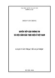 Luận văn Thạc sỹ Luật học: Quyền tiếp cận thông tin và việc đảm bảo thực hiện ở Việt Nam