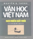 Khám phá văn học Việt Nam - Nơi miền đất mới (Tập 2): Phần 1