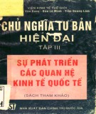 Tìm hiểu về Chủ nghĩa tư bản hiện đại: Tập 3 - Sự phát triển các quan hệ kinh tế quốc tế