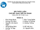 Bài thuyết trình Bài thảo luận Chủ đề: Giao tiếp sư phạm