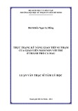 Luận văn Thạc sĩ Tâm lý học: Thực trạng kỹ năng giao tiếp sư phạm của giáo viên mầm non với trẻ ở thành phố Cà Mau