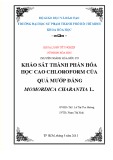 Khóa luận tốt nghiệp Hóa học: Khảo sát thành phần hóa học cao Chloroform của quả mướp đắng Momordica Charantia l.