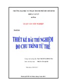 Luận văn tốt nghiệp Vật lí: Thiết kế bài giảng thí nghiệm đo chu trình từ trễ