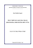 Luận văn Thạc sĩ Địa lý học: Phát triển du lịch Nha Trang (Khánh Hòa) theo hướng bền vững