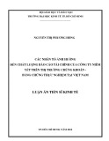 Luận án Tiến sĩ Kinh tế: Các nhân tố ảnh hưởng đến chất lượng báo cáo tài chính của các công ty niêm yết trên thị trường chứng khoán - Bằng chứng thực nghiệm tại Việt Nam