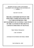 Summary of economic doctoral thesis: The relationship between the industry competitiveness and factors supporting the development of cluster: Case study of the cluster of the digital content industry in Vietnam