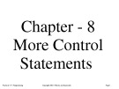 Lecture Practical C++ programming - Chapter 8: More control statements 