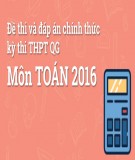 Đề thi và đáp án chính thức kì thi THPT QG năm 2016 môn Toán