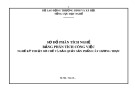 Sơ đồ phân tích nghề - Bảng phân tích công việc: Nghề Kỹ thuật sơ chế và bảo quản sản phẩm cây lương thực