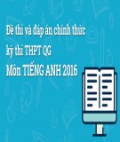 Đề thi và đáp án chính thức kì thi THPT QG năm 2016 môn Tiếng Anh