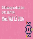 Đề thi và đáp án chính thức kì thi THPT QG năm 2016 môn Vật lí