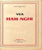 Tìm hiểu về Vua Hàm Nghi: Phần 1