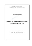 Luận văn Thạc sĩ Khoa học: Nghiên cứu sự biến đổi mùa khí hậu vùng Đông Bắc Việt Nam