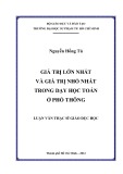 Luận văn Thạc sĩ Giáo dục học: Giá trị lớn nhất và giá trị nhỏ nhất trong dạy học Toán ở phổ thông