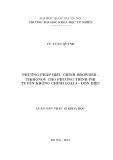 Tóm tắt Luận văn Thạc sĩ Khoa học: Phương pháp hiệu chỉnh Browder - Tikhonov cho phương trình phi tuyến không chỉnh loại J - đơn điệu