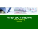 Bài giảng Nghiên cứu thị trường - TS. Vũ Thế Dũng